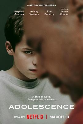 混沌少年时 第一季 Adolescence Season 1(2025)在线观看/高清资源下载-[英国/剧情片/悬疑片/惊悚片/犯罪片]-3U云库